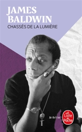 Chassés de la lumière : 1967-1971 - James Baldwin