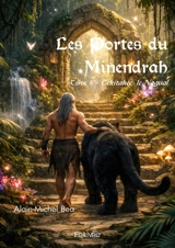 Les Portes du Minendrah : Tome 5 - Alain-Michel Bea