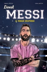 Lionel Messi : le roman graphique - Zuzana Jancova