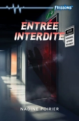 Entrée interdite - Nadine Poirier