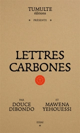 Lettres carbones : essai - Douce Dibondo