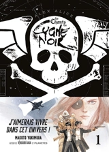 Les chants du cygne noir. Vol. 1 - Alex Alice