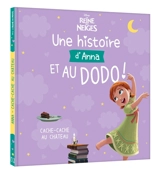 Une histoire d'Anna et au dodo ! : cache-cache au château - Walt Disney company