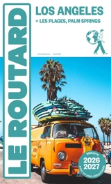 Los Angeles : + les plages, Palm Springs : 2026-2027 - Philippe Gloaguen