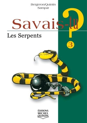 Les serpents - Alain M. Bergeron