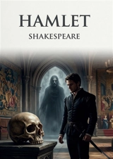 Hamlet : by William Shakespeare - William Shakespeare