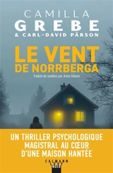 Le vent de Norrberga - Camilla Grebe