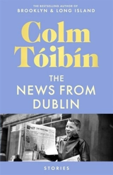 The News from Dublin - Colm Toibin