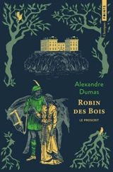Robin des Bois : le proscrit - Alexandre Dumas