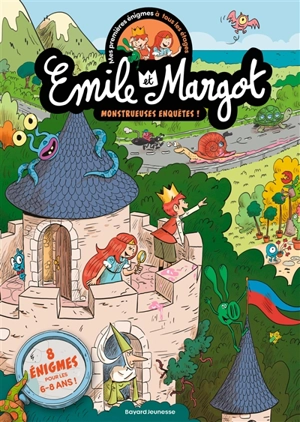 Mes premières énigmes à tous les étages : Emile et Margot. Vol. 1. Monstrueuses enquêtes ! : 8 énigmes pour les 6-8 ans ! - Paul Martin