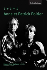 1 + 1 = 1 : écrits d'artistes - Anne Poirier