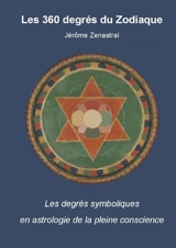 Les 360 degrés du zodiaque - Jérôme Zenastral