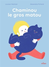 Chaminou le gros matou - Louison Nielman