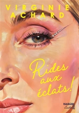 Rides aux éclats ! - Virginie Achard