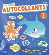 La mer : autocollants, dès 3 ans - Corinne Lemerle