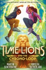 Time Lions and the Chrono-Loop - Sutherland, Martin