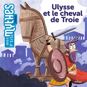 Ulysse et le cheval de Troie - Prune Mahésine