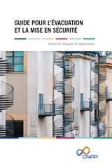 Guide pour l'évacuation et la mise en sécurité - Centre national de prévention et de protection (France)
