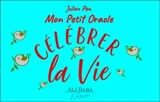 Célébrer la vie - Julien Pen