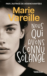 Nous qui avons connu Solange - Marie Vareille