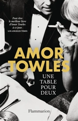 Une table pour deux - Amor Towles