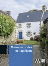 Maisons rurales en cap Sizun - Bretagne. Service régional de l'Inventaire général du patrimoine culturel