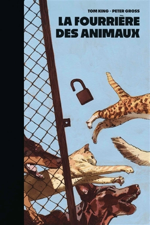 La fourrière des animaux - Tom King