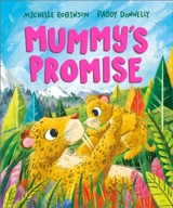 Mummy''s Promise - Michelle Robinson
