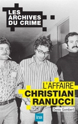 L'affaire Christian Ranucci - Denis Gombert