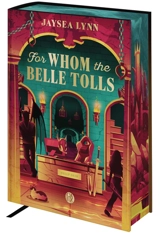 For whom the Belle Tolls - Jaysea Lynn