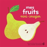 Mes fruits : mini-imagier - Carolina Buzio