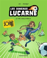 Les jumeaux Lucarnes. Vol. 1. Ca tire à balles réelles ! - Sti