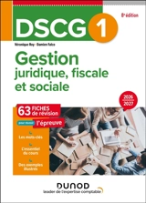DSCG 1, gestion juridique, fiscale et sociale : 63 fiches de révision pour réussir l'épreuve : 2026 - Véronique Roy