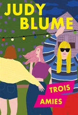 Trois amies - Judy Blume