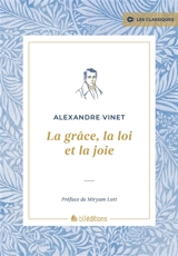La grâce, la loi et la joie - Alexandre Vinet