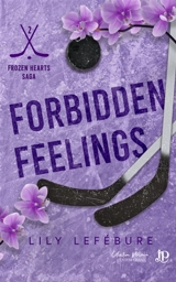 Forbidden feelings - LEFÉBURE, LILY