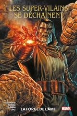 Les super-vilains se déchaînent : la forge de l'âme - Marc Guggenheim