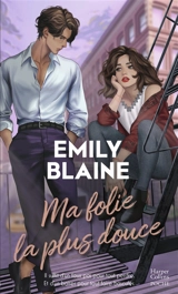 Ma folie la plus douce - Emily Blaine