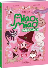 Miao Miao magic school. Vol. 1. Leçons de ronrons - Guillaume Bianco