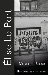 Moyenne basse - Elise Le Port