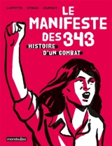 Le manifeste des 343 : l'histoire d'un combat - Adeline Laffitte