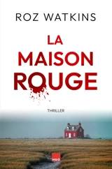 La maison rouge : thriller - Roz Watkins