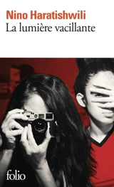 La lumière vacillante - Nino Haratischwili