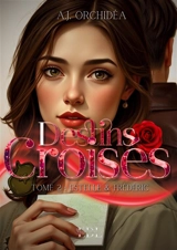 Destins Croisés : Tome 2 : Estelle & Frédéric - A. J. Orchidéa