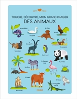 Touche, découvre, mon grand imagier des animaux - Claire Wortemann