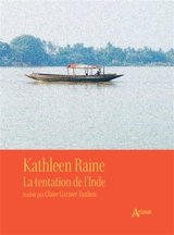 La tentation de l'Inde - Kathleen Raine