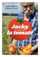 Jacky le roi de la tomate - Jacky Mercier