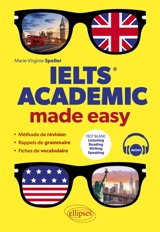 IELTS Academic made easy - Marie-Virginie Speller