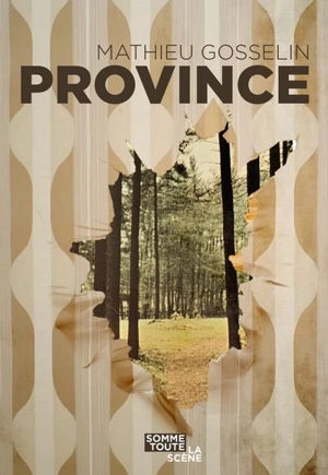 Province - Mathieu Gosselin