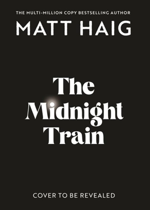 The Midnight Train - Matt Haig